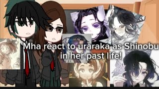 Mha react to Uraraka as Shinobu in her past life Mha Gacha club•  demonslayer trending mha [upl. by Wsan]