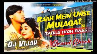 DJ Sarzen 👑 Raah Mein Unes mulaqat  saund Check tebal High Bass Hindi song please subscribe [upl. by Phylys]