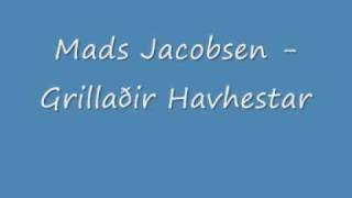 Mads Jacobsen  Grillaðir Havhestar [upl. by Esta]