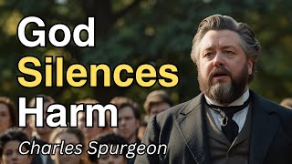 God Silences Harm  Charles Spurgeon  Faiths Checkbook [upl. by Esertal744]