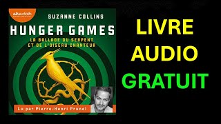 Livre Audio Gratuit Hunger GamesLa ballade du serpent et de loiseau chanteur de Suzanne Collins [upl. by Gnoud]