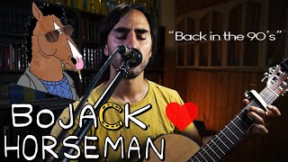 Back in the 90s BoJack Horseman Ending  Live Session Grouplove cover [upl. by Yoreel]