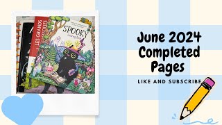 Completed Pages June 2024 [upl. by Acissev]