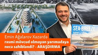 Əliyevin keçmiş kürəkəninin lüks mənzilli yarımada planına yaşıl işıq necə yandırıldı  I HİSSƏ [upl. by Cormick]