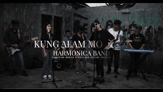 Kung Alam Mo Lang Harmonica Band ft Justine Calucin and Monica Bianca [upl. by Renaldo674]