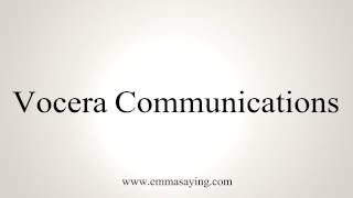 How to Pronounce Vocera Communications [upl. by Adekam]