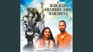 Har Har Shambhu Shiv Mahadeva feat Abhilipsa Panda [upl. by Kayle]