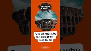 Why Was the Colosseum BuiltWhyWasTheColosseumBuilt RomanEntertainment Vespasian GladiatorGames [upl. by Myrtie514]