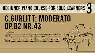 Beginner Piano Course Level 3  59 CGurlitt Moderato op82 nr43 [upl. by Iharas867]