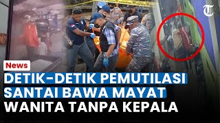 REKAMAN DETIKDETIK Pemutilasi Bawa Mayat Wanita Untuk Dibuang di Jakut Santai Ngaku Bawa Ikan Tuna [upl. by Rehpotsrik]