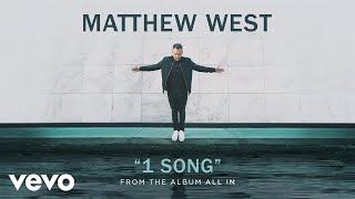 Matthew West  1 Song Audio [upl. by Zashin]