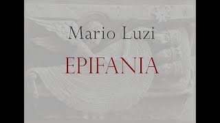 MARIO LUZI  EPIFANIA [upl. by Nnahs]