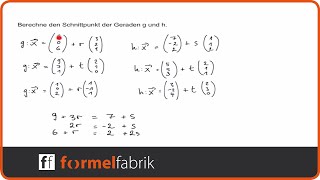 Lagebeziehung Schnittpunkt von Geraden – Vektorrechnung [upl. by Eanehs]