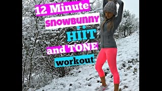 12 Minute Snowbunny HIIT amp Tone Workout  tones your thighs arms booty and abs [upl. by Dirgis832]