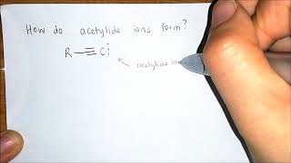 07 Acetylide ion formation and alkylation [upl. by Aynor]