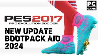 PES 2017 NEW UPDATE BOOTPACK AIO 2024 [upl. by Combs640]