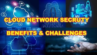 What Is Cloud Network Security  BenefitsCloud Network Security  Network Security Best Practices [upl. by Aerdnu]