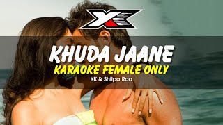 Khuda Jaane Karaoke  Female Only   Bachna Ae Haseeno  Ranbir Kapoor Deepika  Vishal amp Shekhar [upl. by Alaine]