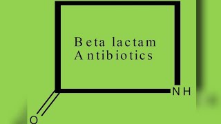 Beta Lactam Antibiotics [upl. by Inahs]