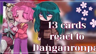 🎃13 CARDS react to DANGANRONPAby Kurochan🎃 [upl. by Efioa]