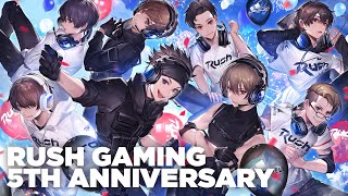 Rush Gaming 5th Anniversary Video  5周年記念ムービー [upl. by Francklin]