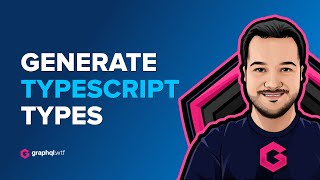 Generate TypeScript Types from a GraphQL Schema [upl. by Elaval19]