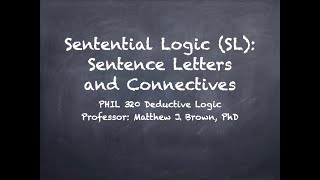 Sentential Logic Atoms and Connectives [upl. by Acemat876]