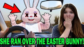 She Ran Over The BAD EASTER BUNNY SKIT [upl. by Earised]