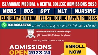 Islamabad Medical And Dental College Admission 202324  Islamabad medical and dental college  Fee [upl. by Hsitirb66]