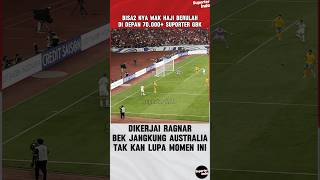 DIKERJAI RAGNAR BEK JANGKUNG AUSTRALIA TAK KAN BISA LUPA MOMEN INI timnasindonesia shorts short [upl. by Monarski]