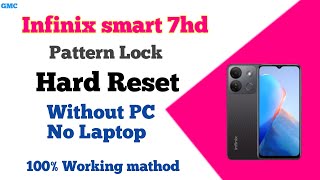 Infinix smart 7HD pattern lock Hard Reset  infinix mobile hard reset gmcworld tech technology [upl. by Tinor]