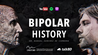 The History of Bipolar Disorder An Untold Story  Dr Manuel Sánchez de Carmona  talkBD EP 39 🏛️ [upl. by Ecinnaj]