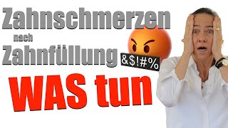 ZAHNSCHMERZEN nach Zahnfüllung WIE lange WAS tun [upl. by Irec876]