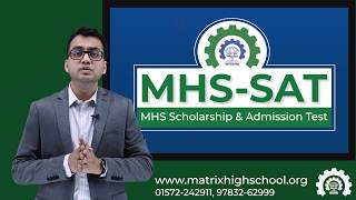 MHS Scholarship amp Admission Test MHSSAT  Win Upto 90 Scholarship  Matrix High School [upl. by Sparke]