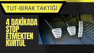 STOP ETMEMEK İÇİN TUTBIRAK TAKTİĞİNİ UYGULAYIN [upl. by Ahsaetal]