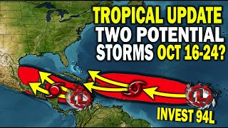 Tropical Update Watching Two Areas Storm Development Potential Oct 1624 for Atlantic amp Caribbean [upl. by Airdnat]