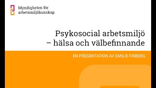 Psykosocial arbetsmiljö  hälsa och välbefinnande med Emilie Friberg [upl. by Nahn]