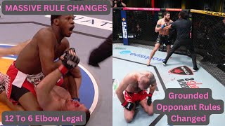 BREAKING MASSIVE MMA Rule Changes 12 to 6 Elbows Legal and Grounded Opponent Rules Changed [upl. by Keviv]