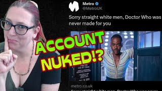 Doctor Who NOT FOR STRAIGHT WHITE MALES Tweet BACKFIRES ACCOUNT NUKED WHAT [upl. by Call]