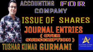 oversubscription journal ACCOUNTING FOR COMPANY  ISSUE OF SHARES  JOURNAL ENTRIES [upl. by Myra]