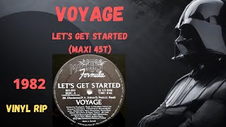 Voyage  Lets Get Started 1982 Maxi 45T [upl. by Aidualc255]