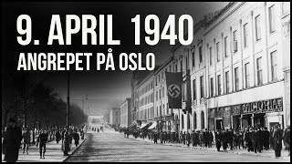 Det tyske angrepet på Oslo 1940 [upl. by Ibson]