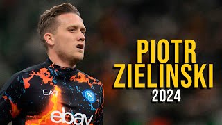 Piotr Zielinski 2024  HIGHLIGHTS ULTRA HD [upl. by Farrar86]