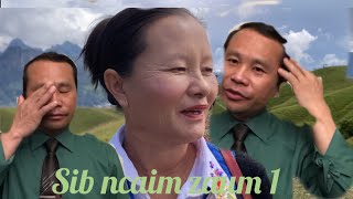 Nyiaj tswb thiab maiv xwj Sib ncaim zaum 1 [upl. by Dannye]