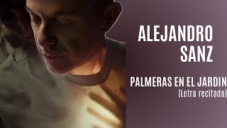 ALEJANDRO SANZ  Palmeras en el jardín letra [upl. by Ettesyl833]