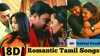 8D Romantic Songs Tamil💖  Love Songs  Love Melodies  Tamil Hit Songs  MRNAKKAL PANDI [upl. by Yhtorod]