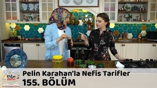 Pelin Karahanla Nefis Tarifler 155 Bölüm  20 Nisan 2018 [upl. by Eglantine]