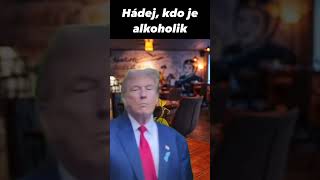 Hádej kdo je alkoholik [upl. by Neelrahs]