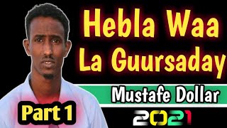 MUSTAFA DOLLAR  HEBLA WAA LA GUURSADAY LYRICS [upl. by Ennayd]