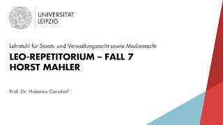 LEO Repetitorium Staatsrecht Fall 7 – Horst Mahler [upl. by Demetra]